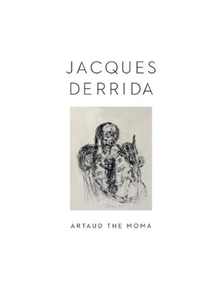 Artaud the Moma - 9780231181679