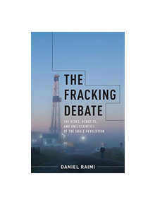 The Fracking Debate - 9780231184878