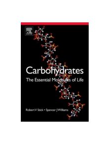 Carbohydrates: The Essential Molecules of Life - 9780240521183