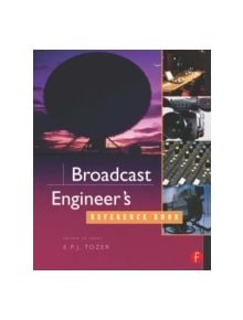 Broadcast Engineer's Reference Book - 9780240522821