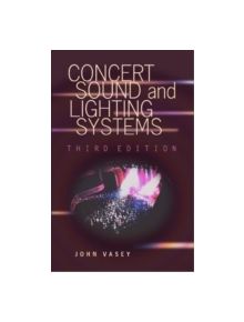 Concert Sound and Lighting Systems - 9780240803647