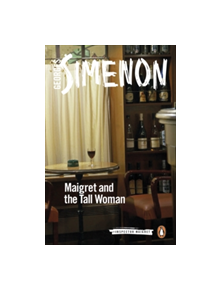 Maigret and the Tall Woman - 9780241277386