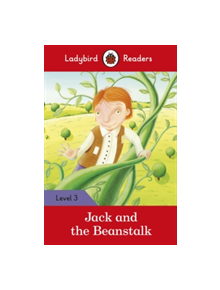 Jack and the Beanstalk - Ladybird Readers Level 3 - 9780241283974