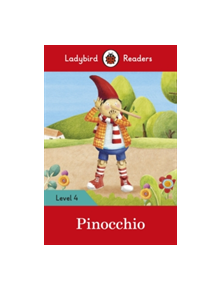 Pinocchio - Ladybird Readers Level 4 - 9780241284308