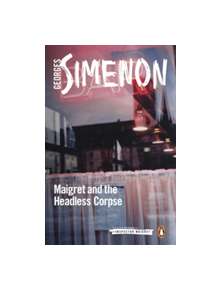 Maigret and the Headless Corpse - 9780241297261