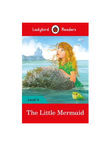 The Little Mermaid - Ladybird Readers Level 4 - 9780241298749