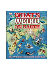 What's Weird on Earth - 11027 - 9780241317624