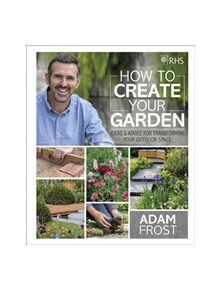 RHS How to Create your Garden - 9780241332313