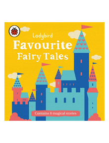 Ladybird Favourite Fairy Tales - 9780241335055