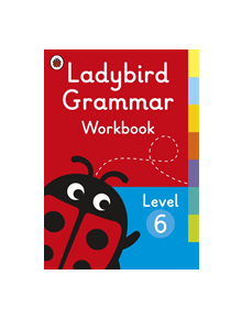 Ladybird Grammar Workbook Level 6 - 9780241336090