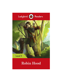 Ladybird Readers Level 5 Robin Hood - 9780241336113