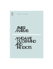 Madame du Deffand and the Idiots - 9780241339480