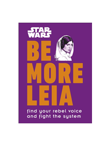 Star Wars Be More Leia - 9780241357637