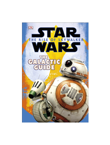 Star Wars The Rise of Skywalker The Galactic Guide - 9780241357743