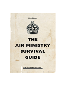 The Air Ministry Survival Guide - 9780241361337