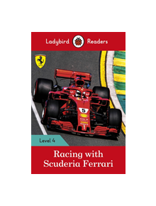 Racing with Scuderia Ferrari - Ladybird Readers Level 4 - 9780241365106