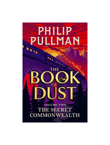 The Secret Commonwealth: The Book of Dust Volume Two - 9780241373330