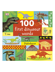 100 First Dinosaur Words - 9780241375587