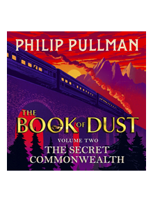 The Secret Commonwealth: The Book of Dust Volume Two - 9780241379356