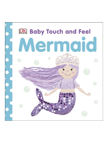 Baby Touch and Feel Mermaid - 9780241412305