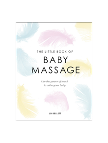 The Little Book of Baby Massage - 9780241412374