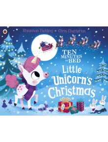 Ten Minutes to Bed: Little Unicorn's Christmas - 9780241414576