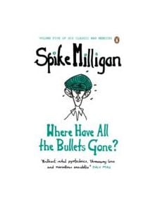 Where Have All the Bullets Gone? - 9780241958131