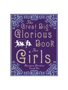 The Great Big Glorious Book for Girls - 9780241972311