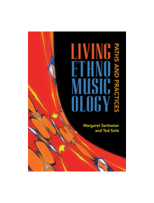 Living Ethnomusicology - 9780252084133