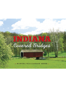 Indiana Covered Bridges - 9780253008008