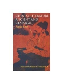 Chinese Literature, Ancient and Classical - 9780253213655