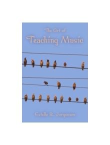 The Art of Teaching Music - 9780253219633