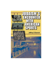 Judaism's Encounter with American Sports - 9780253347008