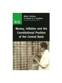 Money, Inflation and the Constitutional Position of Central Bank - 9780255365383