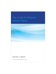 The Limits of Inference without Theory - 9780262019088