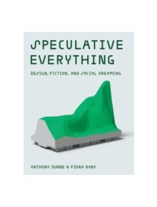 Speculative Everything - 9780262019842