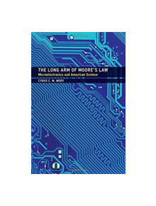 The Long Arm of Moore's Law - 9780262035491