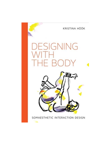 Designing with the Body - 8560 - 9780262038560