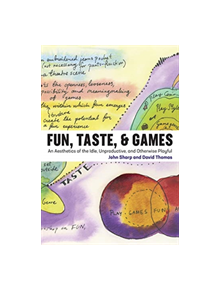 Fun, Taste, & Games - 9780262039352