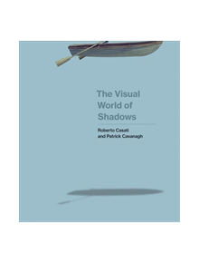 The Visual World of Shadows - 9780262039581