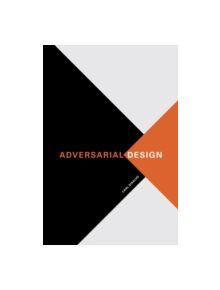 Adversarial Design - 9780262528221