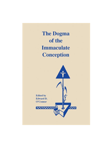 The Dogma of the Immaculate Conception - 9780268000820