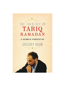 Theology of Tariq Ramadan - 9780268022143