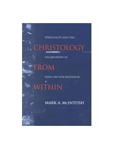 Christology from Within - 9780268023546