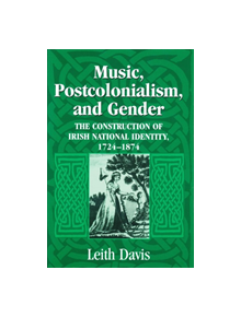 Music, Postcolonialism, and Gender - 9780268025786