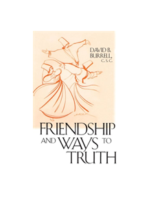 Friendship and Ways to Truth - 9780268028602