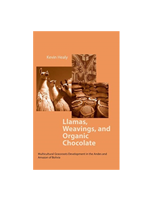 Llamas, Weavings, and Organic Chocolate - 46345 - 9780268088187