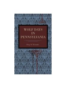 Wolf Days in Pennsylvania - 9780271066981