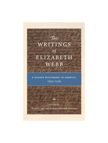 The Writings of Elizabeth Webb - 9780271082226