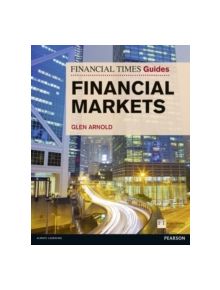 Financial Times Guide to the Financial Markets - 9780273730002